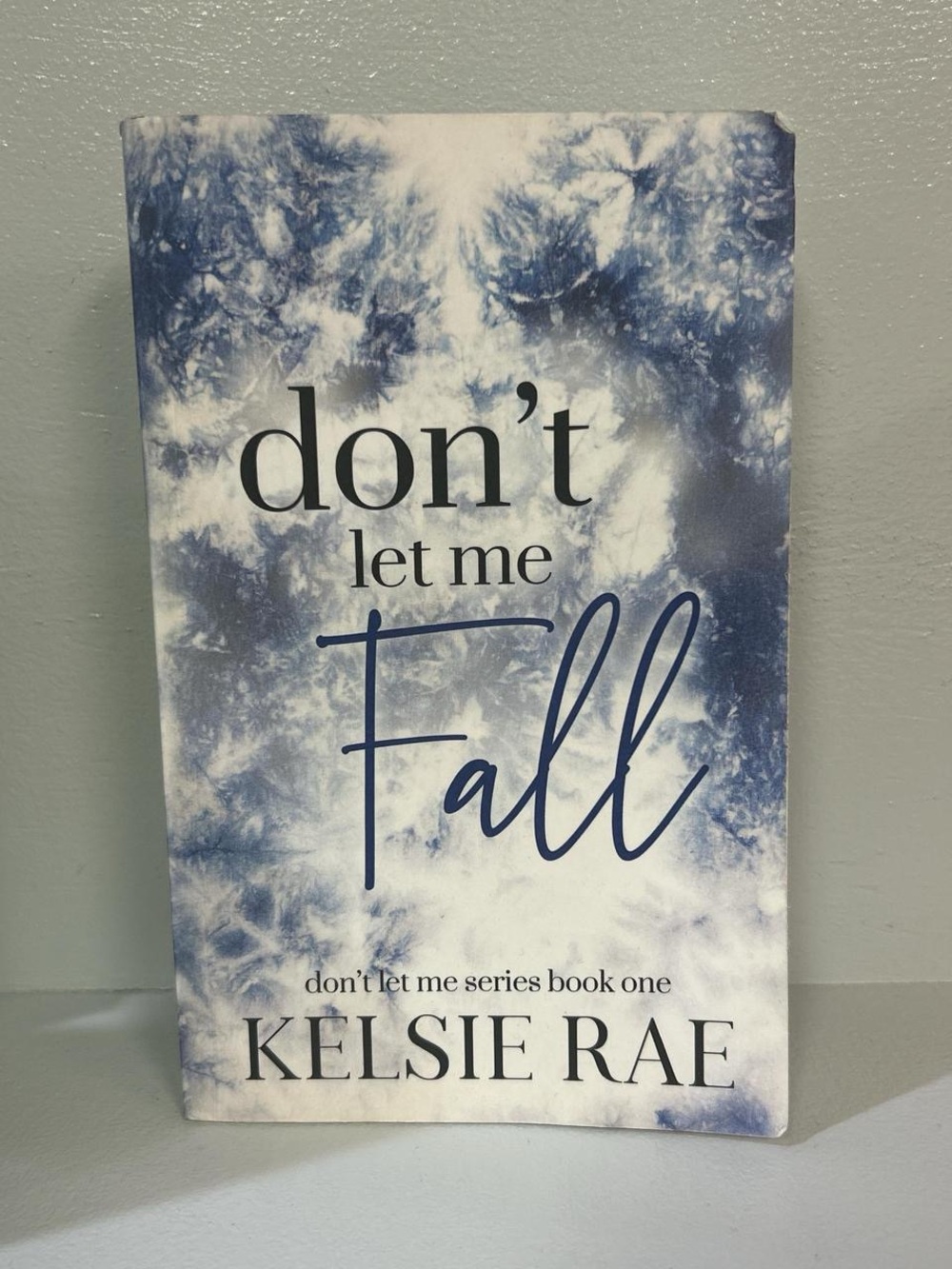 Don't Let Me Fall by Kelsie Rae - Blue Tie-Dye Paperback